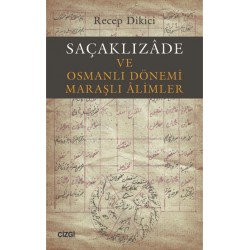 Saçaklızade ve Osmanlı Dönemi Maraşlı Alimler