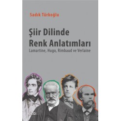 Şiir Dilinde Renk Anlatımları | Lamartine, Hugo, Rimbaud ve Verlaine