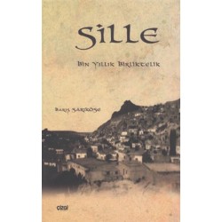 Sille | Bin Yıllık Birliktelik