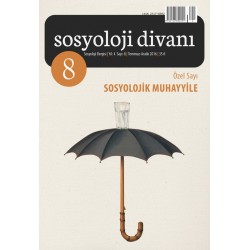 Sosyoloji Divanı 8 | Sosyolojik Muhayyile