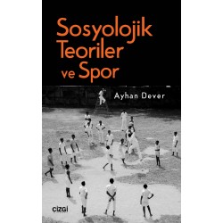 Sosyolojik Teoriler ve Spor