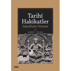 Tarihi Hakikatler (Selçuklular Dönemi)