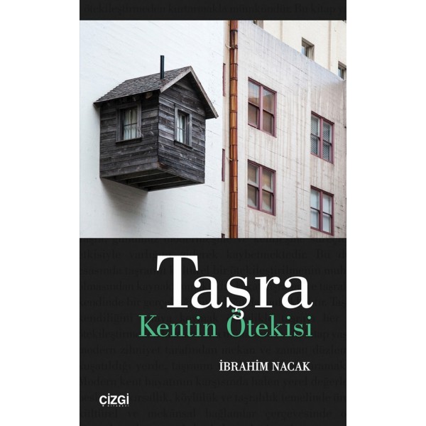 Taşra | Kentin Ötekisi