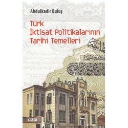 Türk İktisat Politikalarının Tarihi Temelleri