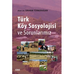 Türk Köy Sosyolojisi ve Sorunlarımız