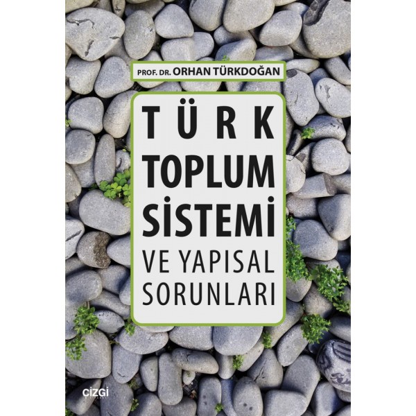 Türk Toplum Sistemi ve Yapısal Sorunları