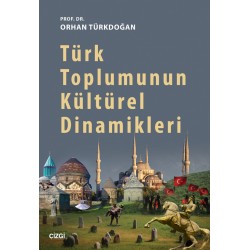 Türk Toplumunun Kültürel Dinamikleri