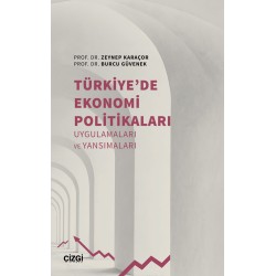 Türkiye de Ekonomi Politikaları Uygulamaları ve Yansımaları 
