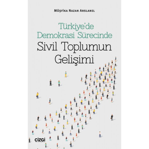 Türkiye'de Demokrasi Sürecinde Sivil Toplumun Gelişimi