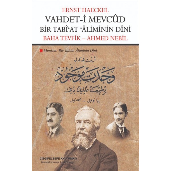 Vahdet-i Mevcûd: Bir Tabî'at 'Âliminin Dîni | Monizm: Bir Tabiat Âliminin Dini