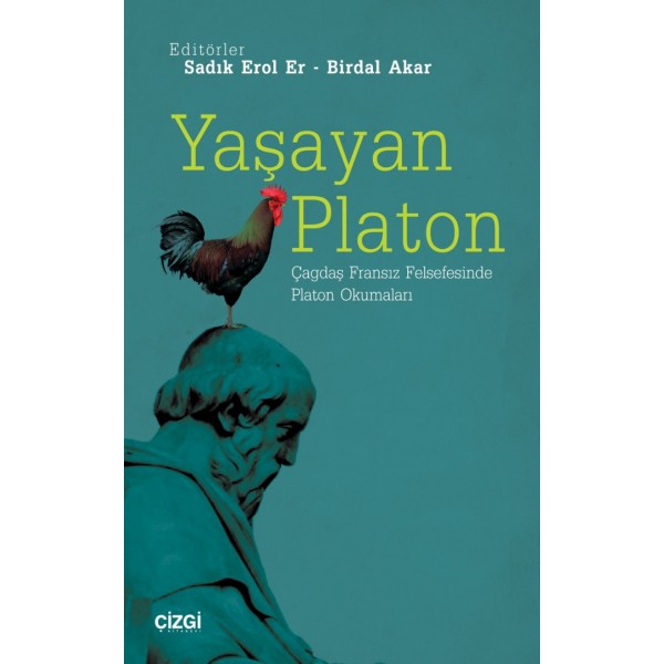 Yaşayan Platon | Çağdaş Fransız Felsefesinde Platon Okumaları