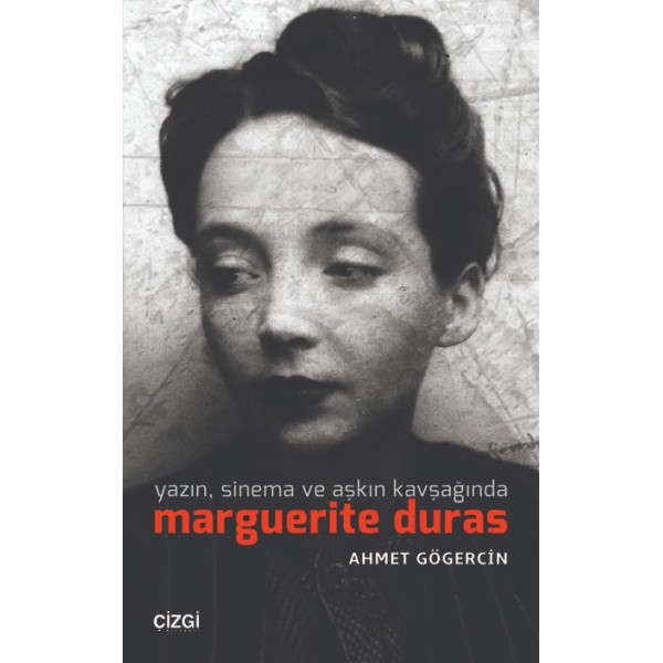 Yazın, Sinema ve Aşkın Kavşağında Marguerite Duras