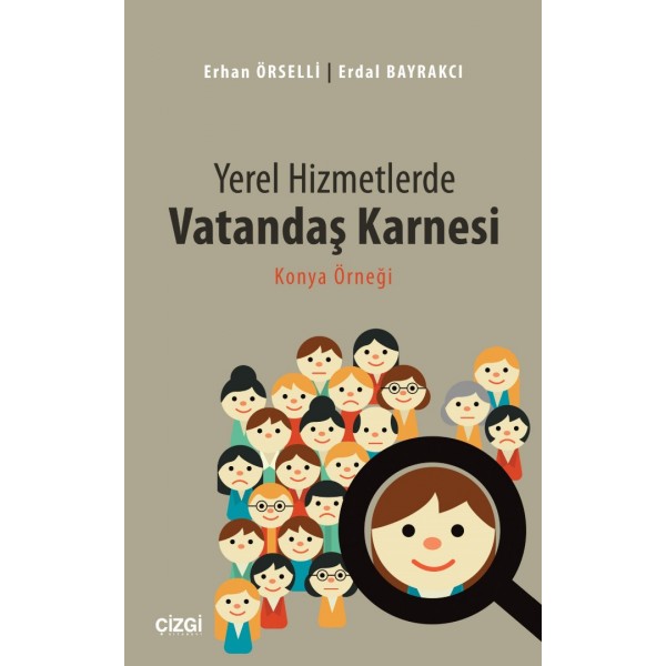 Yerel Hizmetlerde Vatandaş Karnesi (Konya Örneği)