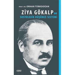 Ziya Gökalp ve Sosyolojik Düşünce Sistemi