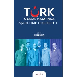 Türk Siyasal Hayatında Siyasi Fikirler Temsilleri - I