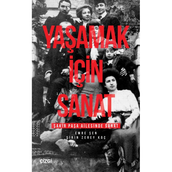 Yaşamak İçin Sanat | Şakir Paşa Ailesinde Sanat