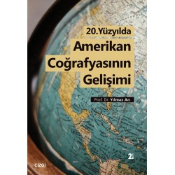 20. Yüzyılda Amerikan Coğrafyasının Gelişimi