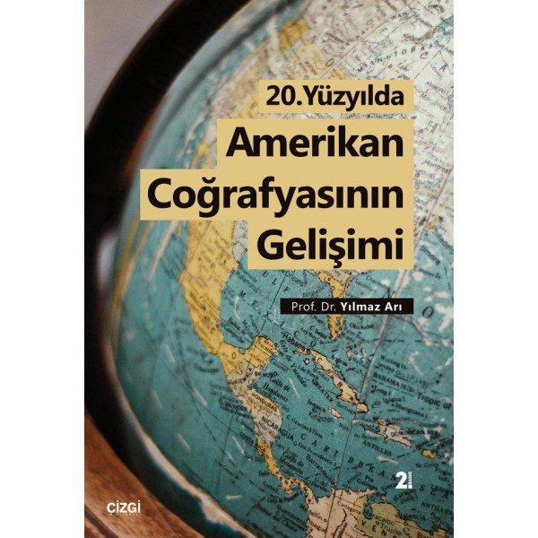 20. Yüzyılda Amerikan Coğrafyasının Gelişimi