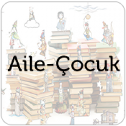 Aile - Çocuk