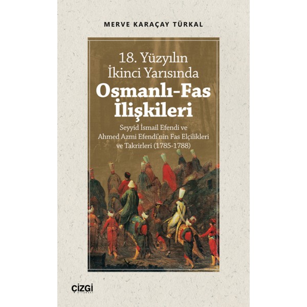 18. Yüzyılın İkinci Yarısında Osmanlı-Fas İlişkileri