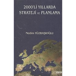 2000'li Yıllarda Strateji ve Planlama