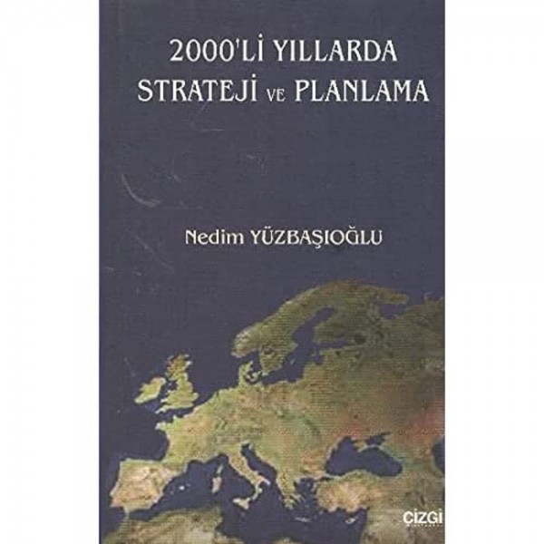 2000'li Yıllarda Strateji ve Planlama