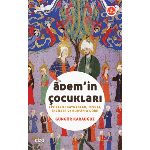 Âdem'in Çocukları | Çiviyazılı Kaynaklar, Tevrat, İnciller ve Kur'an'a göre