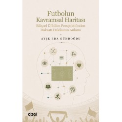 Futbolun Kavramsal Haritası | Bilişsel Dilbilim Perspektifinden Doksan Dakikanın Anlamı