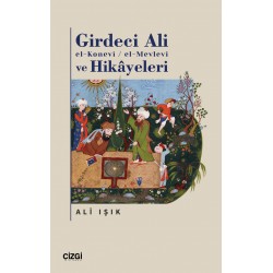 Girdeci Ali  ve Hikayeleri | (El-Mevlevi / El-Konevi)