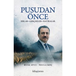 Pusudan Önce | Sırlar – Gerçekler - Hatıralar