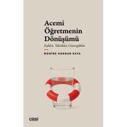 Acemi Öğretmenin Dönüşümü | Eşikler, Taktikler, Güzergâhlar