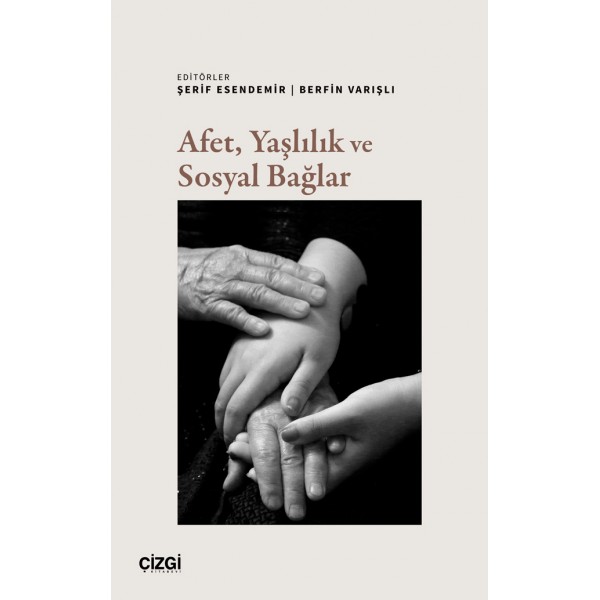 Afet, Yaşlılık ve Sosyal Bağlar