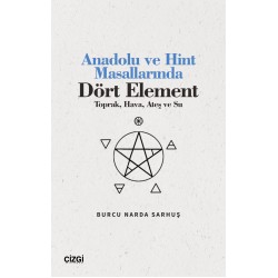 Anadolu ve Hint Masallarında Dört Element (Toprak, Hava, Ateş ve Su)