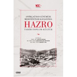 Antikçağ'dan Günümüze Medeniyetler Kavşağında Hazro (Tarih-Toplum-Kültür) Ciltli