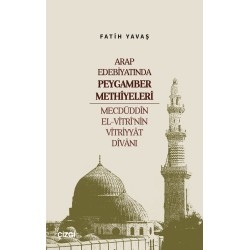 Arap Edebiyatında Peygamber Methiyeleri | Mecdüddîn El-Vitrî’nin Vitriyyât Dîvânı