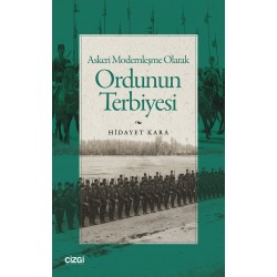 Askeri Modernleşme Olarak Ordunun Terbiyesi