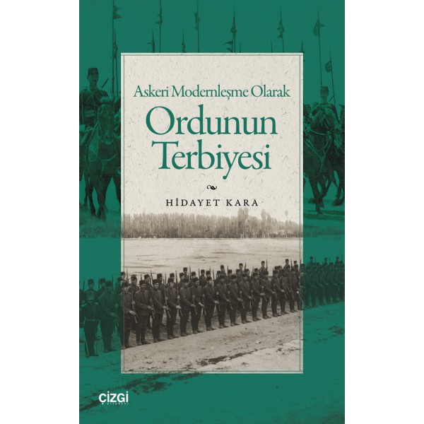 Askeri Modernleşme Olarak Ordunun Terbiyesi