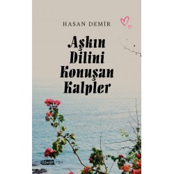Aşkın Dilini Konuşan Kalpler