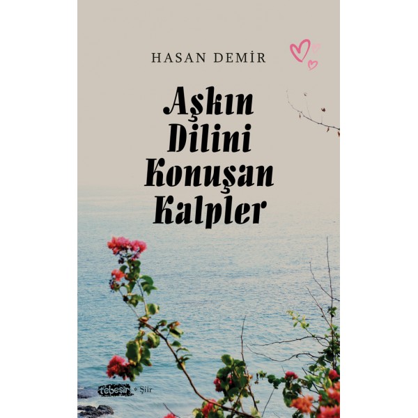 Aşkın Dilini Konuşan Kalpler