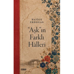 "Aşk"ın Farklı Hâlleri 