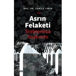 Asrın Felaketi - Srebrenitsa Soykırımı