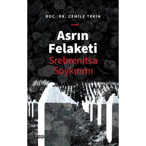 Asrın Felaketi - Srebrenitsa Soykırımı