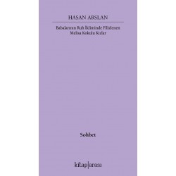 Babalarının Ruh İkliminde Filizlenen Melisa Kokulu Kızlar