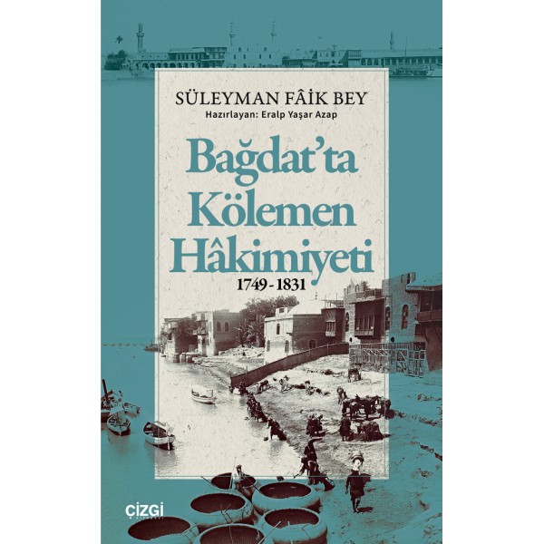 Bağdat’ta Kölemen Hakimiyeti 1749-1831