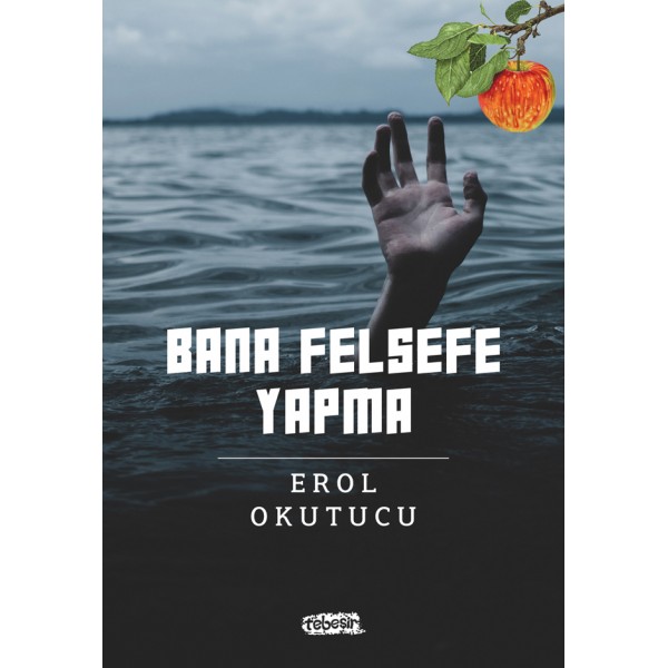 Bana Felsefe Yapma