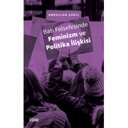 Batı Felsefesinde Feminizm ve Politika İlişkisi