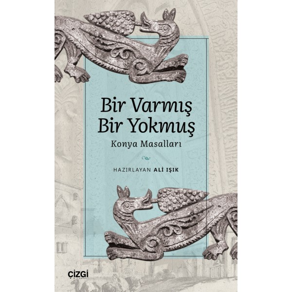 Bir Varmış Bir Yokmuş - Konya Masalları