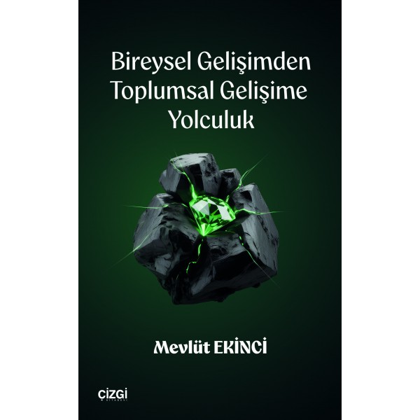 Bireysel Gelişimden Toplumsal Gelişime Yolculuk