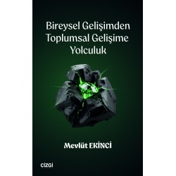 Bireysel Gelişimden Toplumsal Gelişime Yolculuk