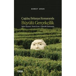 Çağdaş Britanya Romanında Büyülü Gerçekçilik Helen Oyeyemi | Diana Evans | Chikodili Emelumadu